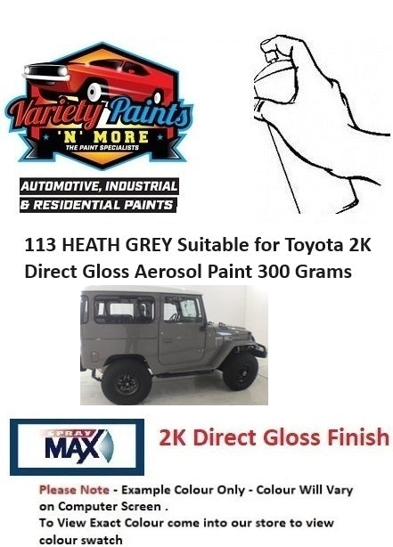 113 HEATH GREY Suitable for Toyota 2K Direct Gloss Aerosol Paint 300 Grams