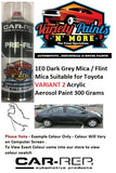 1E0 Dark Grey Mica / Flint Mica Suitable for Toyota VARIANT 2 Acrylic Aerosol Paint 300 Grams