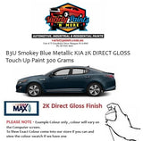 B3U Smokey Blue Metallic KIA 2K DIRECT GLOSS Touch Up Paint 300 Grams