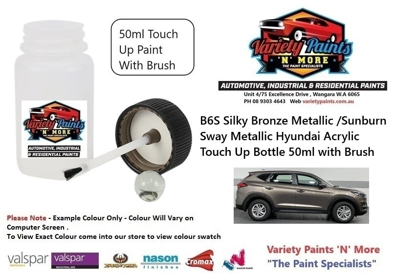 B6S Silky Bronze Metallic /Sunburn Sway Metallic Hyundai Acrylic Touch Up Bottle 50ml with Brush