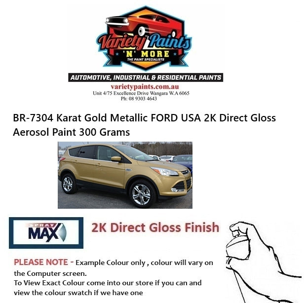 BR-7304 Karat Gold Metallic FORD USA 2K Direct Gloss Aerosol Paint 300 Grams