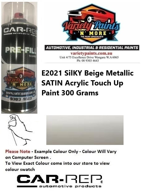 E2021 SilKY Beige Metallic SATIN Acrylic Touch Up Paint 300 Grams