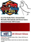 GL/P26 Rally Red / Orient Red Metallic Mitsubishi 2K Direct Gloss Aerosol Paint 300 Grams