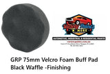 GRP 75mm Velcro Foam Buff Pad Black Waffle -Finishing