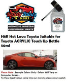 H8R Hot Lava Toyota Suitable for Toyota ACRYLIC Touch Up Bottle 50ml