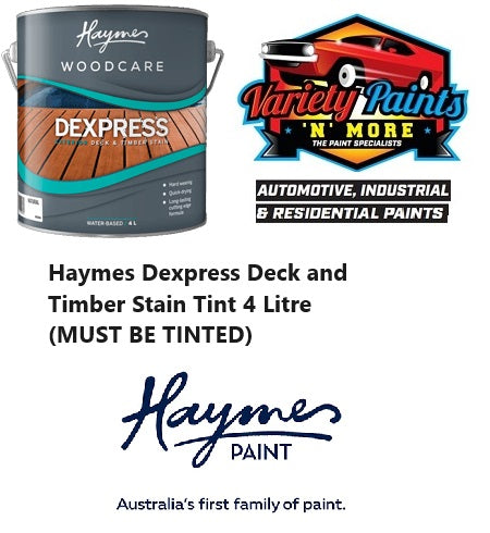 Haymes Dexpress Deck and Timber Stain Tint 4 Litre (MUST BE TINTED)