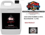 JUICE DASH RUBBER & VINYL REJUVENATER  5 LITRE