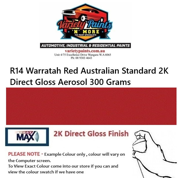 R14 Warratah Red Australian Standard 2K Direct Gloss Aerosol 300 Grams