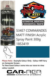 S34E7 COMMANDES Matt FINISH Acrylic Spray Paint 300g 18S3419