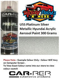 U5S Platinum Silver Metallic Hyundai Acrylic Aerosol Paint 300 Grams