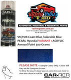 VU/VU8 Coast Blue /Lakeside Blue PEARL Hyundai VARIANT 1 ACRYLIC Aerosol Paint 300 Grams