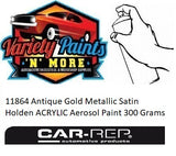 11864 Antique Gold Metallic Satin Holden ACRYLIC Aerosol Paint 300 Grams