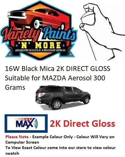 16W/B7 Black Mica 2K DIRECT GLOSS Suitable for MAZDA Aerosol 300 Grams