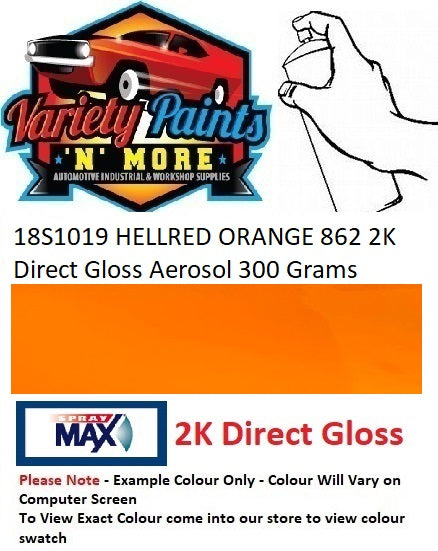 18S1019 HELLRED ORANGE 862 2K Direct Gloss Aerosol 300 Grams