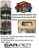 18S1511COM HEADREST TAN Colourcoat Vinyl Aerosol 300 Grams