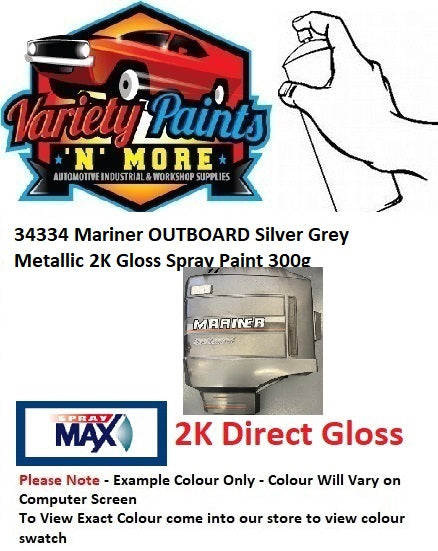 34334 Mariner OUTBOARD Silver Grey Metallic 2K Gloss Spray Paint 300g