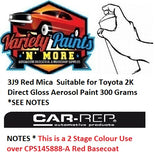 3J9 Red Mica  Suitable for Toyota 2K Direct Gloss Aerosol Paint 300 Grams *SEE NOTES