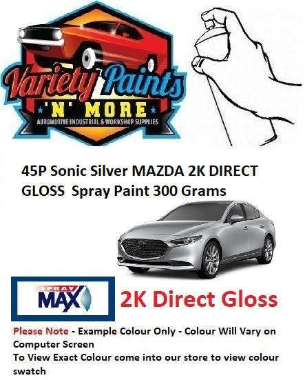45P Sonic Silver MAZDA 2K DIRECT GLOSS  Spray Paint 300 Grams