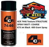 4CR 7446 Texture STRUCTURE SPRAY MATT- COARSE K73 Jet Black 400 Gram Spray