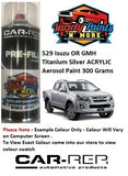 529 Isuzu/GMH Titanium Silver ACRYLIC Aerosol Paint 300 Grams