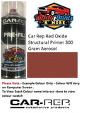 Car Rep Red Oxide Structural Primer 300 Gram Aerosol