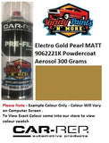 Electro Gold Pearl MATT 9062221K Powdercoat Aerosol 300 Grams