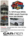 F / 673 Frozen White FORD Acrylic Touch Up Paint 300 GRAMS