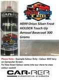 H099 Orion Silver Frost HOLDEN Touch Up Aerosol Basecoat 300 Grams