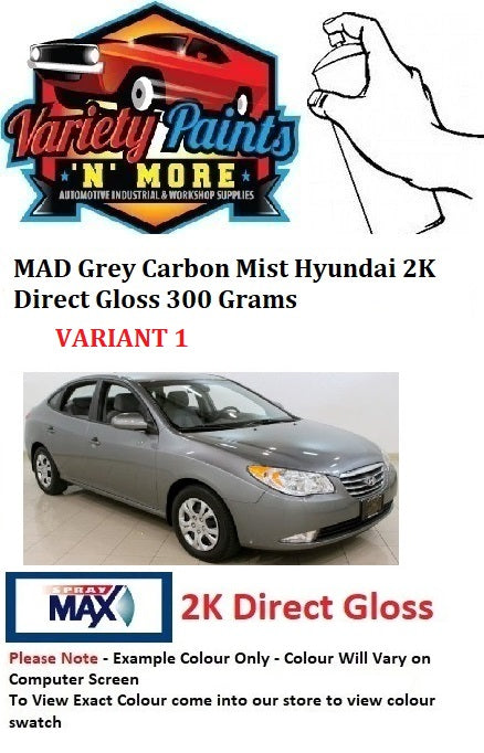MAD Grey Carbon Mist VARIANT 1 Hyundai 2K Direct Gloss Aerosol Paint 300 Grams