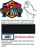 STLB STARLIGHT BLACK K100 Pontaic 2K DIRECT GLOSS Aerosol 300 Grams K100