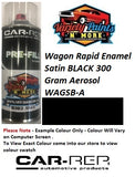 Wagon Rapid Enamel Satin BLACK 300 Gram Aerosol WAGSB-A