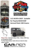 113 HEATH GREY Suitable for Toyota BASECOAT Aerosol Paint 300 Grams