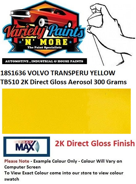 18S1636 VOLVO TRANSPERU YELLOW TB510 2K Direct Gloss Aerosol 300 Grams