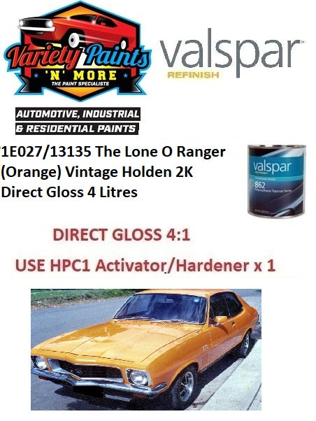 1E027/13135 The Lone O Ranger (Orange) Vintage Holden 2K Direct Gloss 4 Litres