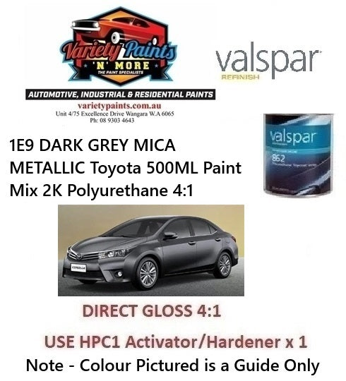 1E9 DARK GREY MICA METALLIC Toyota 500ML Paint Mix 2K Polyurethane 4:1 **SEE NOTES