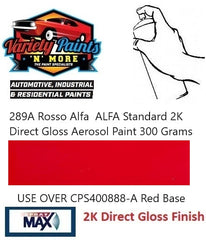289A Rosso Alfa  ALFA Standard 2K Direct Gloss Aerosol Paint 300 Grams