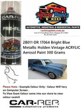 2B011 OR 17064 Bright Blue Metallic Holden Vintage ACRYLIC Aerosol Paint 300 Grams