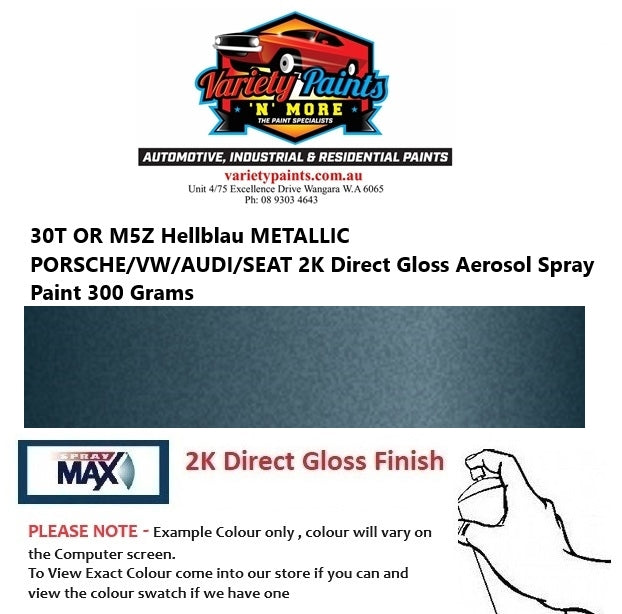 30T OR M5Z Hellblau METALLIC PORSCHE/VW/AUDI/SEAT 2K Direct Gloss Aerosol Spray Paint 300 Grams