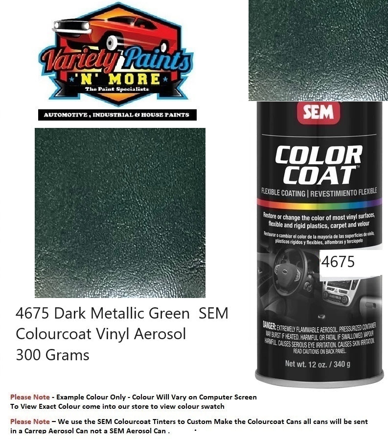 4675 Dark Metallic Green  SEM Colourcoat Vinyl Aerosol 300 Grams