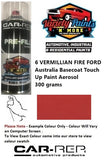 6 VERMILLIAN FIRE FORD Australia Basecoat Touch Up Paint  