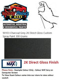 90103 Charcoal Grey 2K Direct Gloss Custom Spray Paint 300 Grams