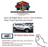 A3D / 3D Bright Silver Variant 1 (Lighter and Deeper) KIA 2K DIRECT GLOSS Touch Up Paint 300 Grams