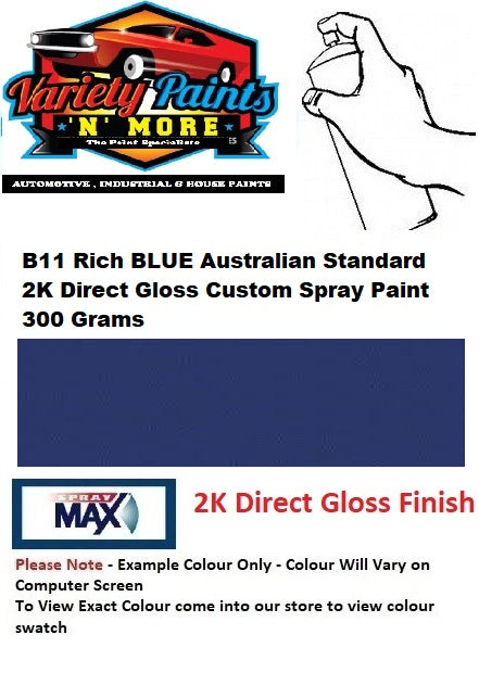 B11 Rich BLUE Australian Standard 2K Direct Gloss Custom Spray Paint 300 Grams