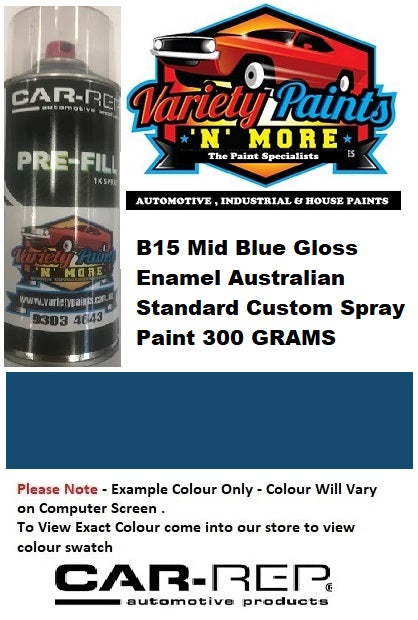 B15 Mid Blue Gloss Enamel Australian Standard Custom Spray Paint 300 GRAMS