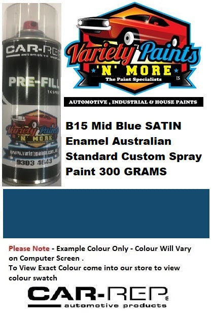 B15 Mid Blue SATIN Enamel Australian Standard Custom Spray Paint 300 GRAMS