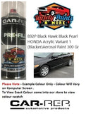 B92P Black Hawk Black Pearl HONDA Acrylic Variant 1 (Blacker)Aerosol Paint 300 Grams