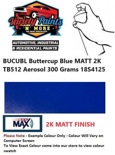 BUCUBL Buttercup Blue MATT 2K TB512 Aerosol 300 Grams 18S4125