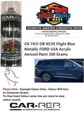 C8-7431 OR KCVE Flight Blue Metallic FORD USA ACRYLIC  Aerosol Paint 300 Grams