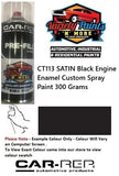 CT113 SATIN Black Engine Enamel Custom Spray Paint 300 Grams