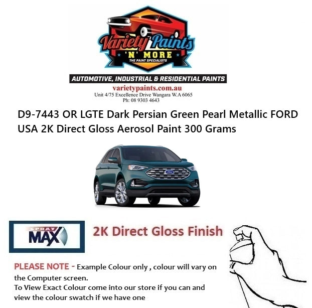 D9-7443 OR LGTE Dark Persian Green Pearl Metallic FORD USA 2K Direct Gloss Aerosol Paint 300 Grams
